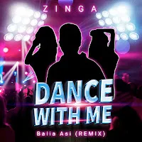 Zinga — Dance With Me (Baila Asi Remix) — обложка